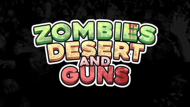 [PC]Zombies Desert and Guns -磁链下载-Zero-零之资源仓库