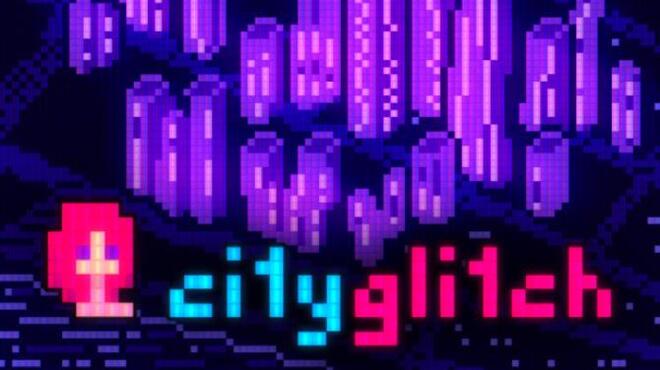 [PC]cityglitch -磁链下载-Zero