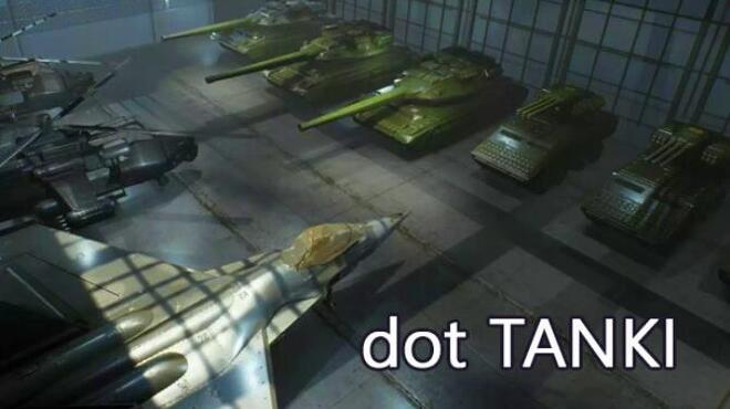 [PC]dot TANKI -磁链下载-Zero-零之资源仓库