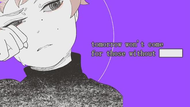 [PC]tomorrow won’t come for those without ██████ -磁链下载-Zero-零之资源仓库